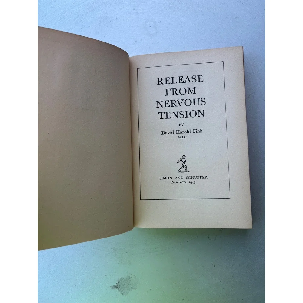 Release From Nervous Tension David Harold Fink MD 1943 Simon Schuster‎ Hardcover